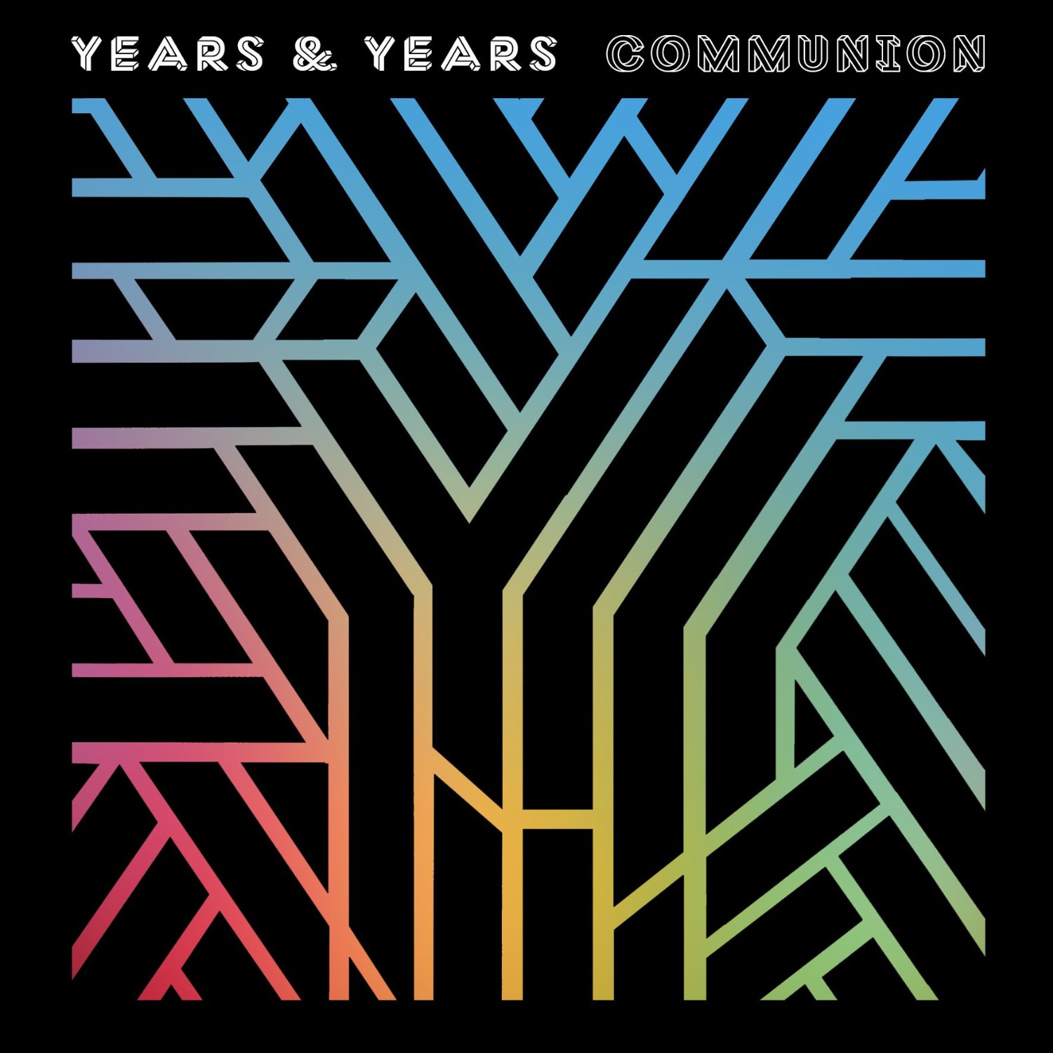 Years and Years - Communion