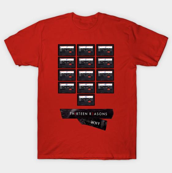 13 Reasons why tape t shirt 